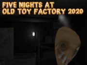 Leikur Fimm nætur í Old Toy Factory 2020  á netinu