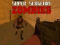 Leikur Super Sergeant zombie á netinu