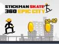 Leikur Stickman skauta 360 Epic City á netinu