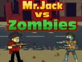 Leikur Herra. Jack vs zombie  á netinu