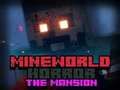 Leikur Mineworld Horror The Mansion á netinu