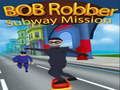 Leikur Bob Robber neðanjarðarlestarverkefni  á netinu