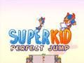 Leikur Super Kid Perfect Jump á netinu