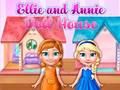 Leikur Ellie og Annie dúkkuhús  á netinu