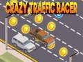 Leikur Crazy Traffic Racer á netinu