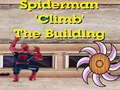 Leikur Spiderman byggingarklifur  á netinu