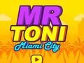 Leikur Herra Toni Miami City  á netinu