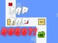Leikur Bankaðu á Tap Robot  á netinu