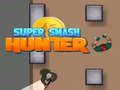 Leikur Super Smash Hunter á netinu
