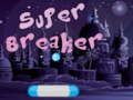 Leikur Super Breaker á netinu