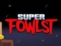Leikur Super Fowlst á netinu