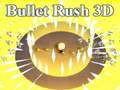 Leikur Bullet Rush 3D á netinu