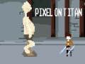 Leikur Pixel á Titan  á netinu