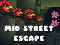 Leikur Mid Street Escape á netinu