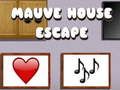 Leikur Mauve House Escape á netinu
