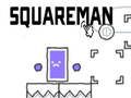 Leikur Squareman á netinu
