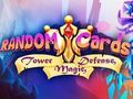Leikur Handahófskennd spil: Tower Defense  á netinu
