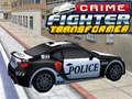 Leikur Crime Fighter Transformer á netinu