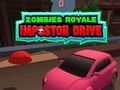 Leikur Zombies Royale: Impostor Drive á netinu