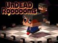 Leikur Undead Roooooms á netinu