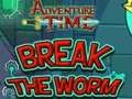 Leikur Ævintýri Time Break the Worm  á netinu