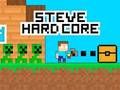 Leikur Steve Hard Core á netinu