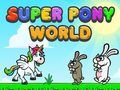 Leikur Super Pony World á netinu