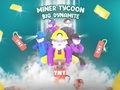 Leikur Miner Tycoon Big Dynamite á netinu
