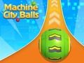 Leikur Machine City Balls á netinu