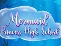 Leikur Hafmeyjan Princess High School á netinu