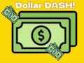 Leikur Dollar Dash! á netinu