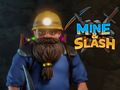 Leikur Mine & Slash á netinu