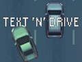 Leikur Texta 'n' Drive  á netinu