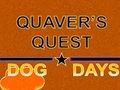 Leikur Quaver's Quest: Hundadagar  á netinu