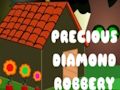 Leikur Precious Diamond rán  á netinu
