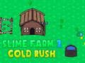 Leikur Slime Farm 2 Gold Rush á netinu