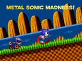 Leikur Metal Sonic Madness! á netinu