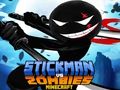 Leikur Stickman vs Zombies Minecraft á netinu