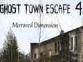 Leikur Ghost Town Escape 4 speglað vídd á netinu