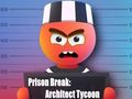 Leikur Prison Break: Arkitekt Tycoon  á netinu