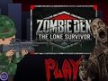 Leikur Zombie Den: The Lone Survivor á netinu