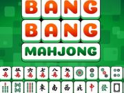 Leikur Bang Bang Mahjong  á netinu