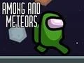 Leikur Among and Meteors á netinu