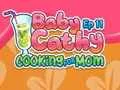 Leikur Baby Cathy Ep11: Cooking for Mom á netinu