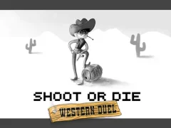 Leikur Shoot or Die Western duel á netinu