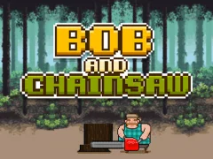 Leikur Bob and Chainsaw á netinu
