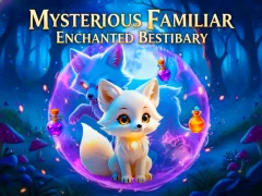 Leikur Mysterious Familiar Enchanted Bestiary á netinu