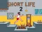Leikur Short Life 2 á netinu