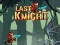 Leikur Last Knight á netinu