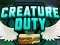 Leikur Creature Duty á netinu